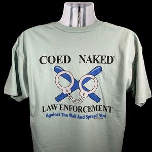 Coed Naked Law Enforcement Graphic Tee Shirt NWOT Men’s SZ L